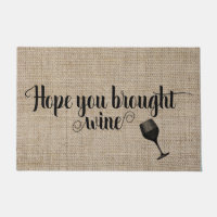 Hope You Brought Wine