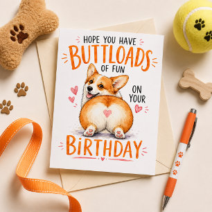 Hope You Have Buttloads Of Fun On Your Birthday Holiday Card
