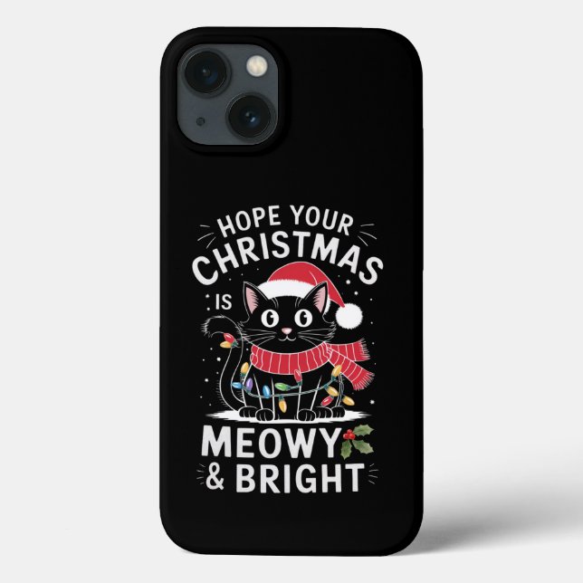 Hope Your Christmas Is Meowy and Bright Cat Xmas Case-Mate iPhone Case (Back)