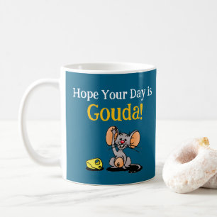 Hope Your Day Is Gouda, Cute Mouse Cheese Pun Coffee Mug