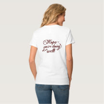Hope You're Doing Well Inspirational Quote T-Shirt