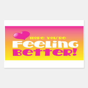 Hope you're feeling better! get well sticker