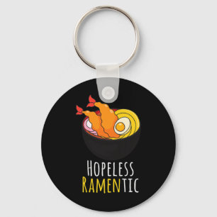 Hopeless Ramentic Cute Kawaii Ramen Noodles Pun  Keychain