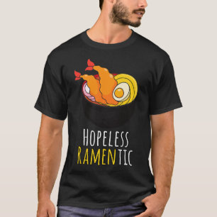 Hopeless Ramentic Cute Kawaii Ramen Noodles Pun  T-Shirt