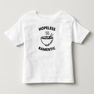 Hopeless Ramentic   Toddler T-shirt