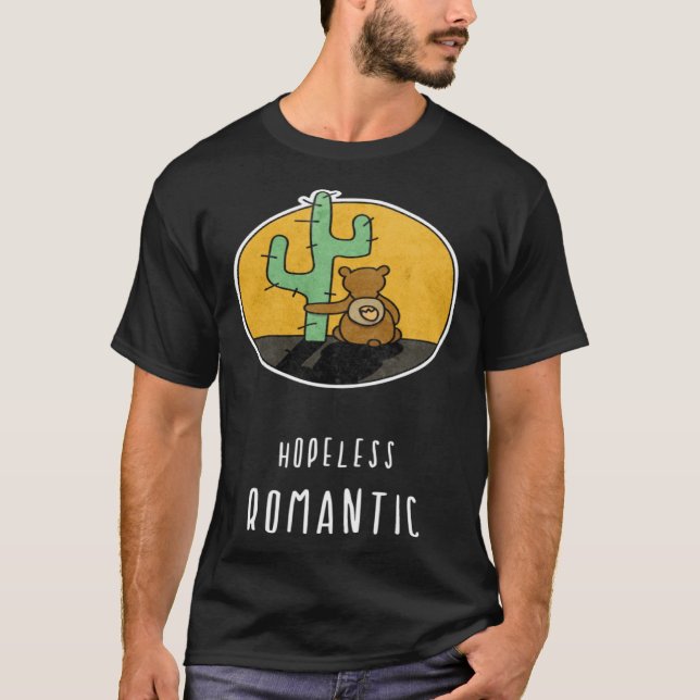 Hopeless Romantic Bear Loves Cactus T-Shirt (Front)