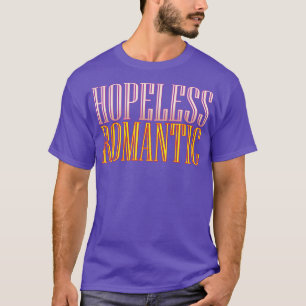 Hopeless Romantic T-Shirt