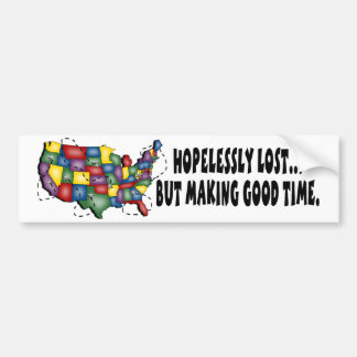 Hopelessly Lost... Bumper Sticker