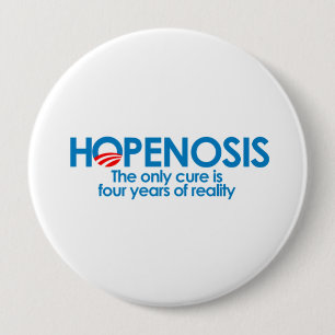 Hopenosis and four years of reality 4 inch round button