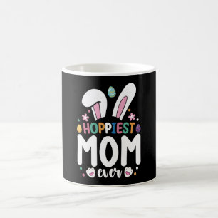 Hoppiest Mom Ever Family Easter Bunny Eggs Coffee Mug