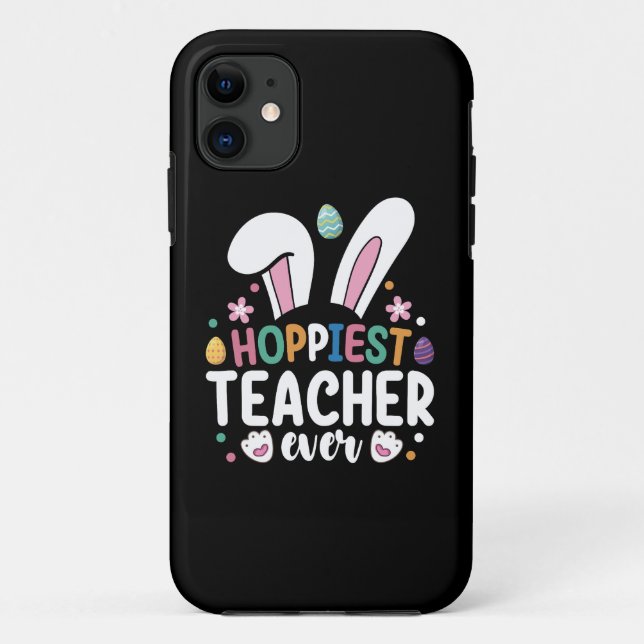 Hoppiest Teacher Ever School Easter Bunny Eggs Case-Mate iPhone Case (Back)
