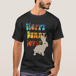 Hoppy Bunny Lover For Easily Distracted By Rabbit T-Shirt