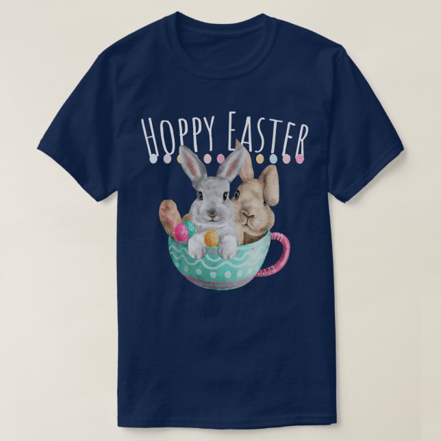 Hoppy Easter Bunny Rabbit Spring Teacup Bunnies Ho T-Shirt (Design Front)