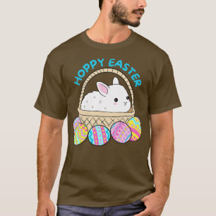 Hoppy Easter Cute Easter Bunny In A Basket With Ea T-Shirt
