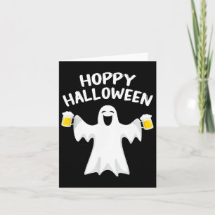 Hoppy Halloween Fun Halloween Cute Ghost Beer Drin Card
