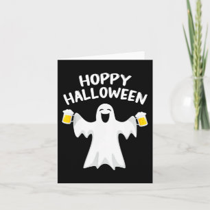 Hoppy Halloween Funny Halloween Cute Ghost Beer Dr Card