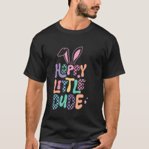 Hoppy Little Dude Happy Easter Day Kids T-Shirt