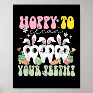 Hoppy To Clean Your Teeth Easter Day Dental Hygien Poster
