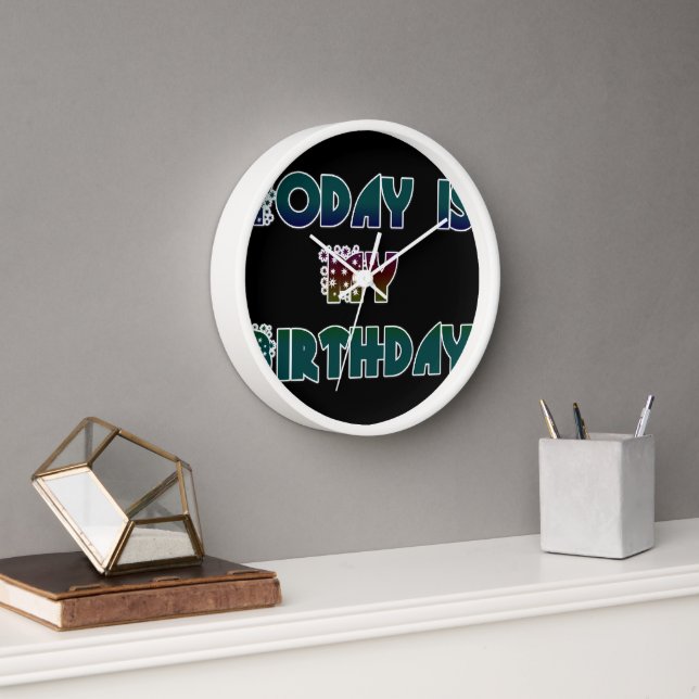 Horloge Aujourd'hui est mon art d'anniversaire (Bureau)