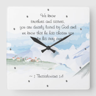Horloge Carrée 1 Thessaloniciens 1:4 Tu es Dearly Lové par Dieu
