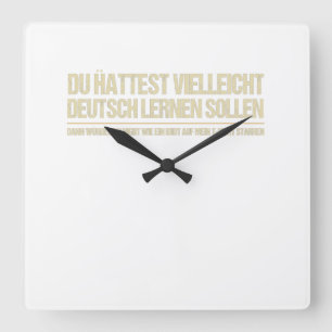 Horloge Carrée allemand drôle dire