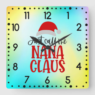 Horloge Carrée Appelle-Moi Nana Claus-56768