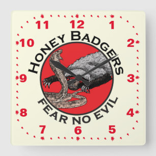 Horloge Carrée Badass Honey Badey Badey ne crains pas mal serpent