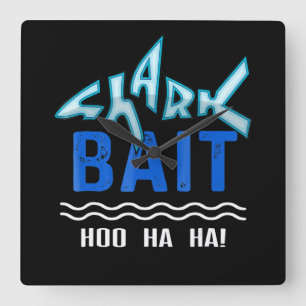 Horloge Carrée Bait De Requin Hoo Ha Ha Drôle Cadeaux D'Amoureux