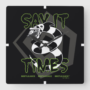 Horloge Carrée Beetlejuice   Say It 3 Times