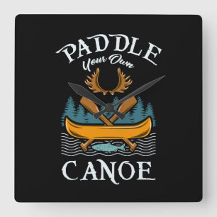Horloge Carrée Canoë - Pagayer votre propre canoé