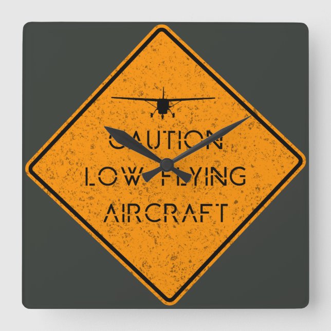 Horloge Carrée Caution Low Flying ✈️ (Recto)
