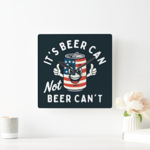 Horloge Carrée C'est la bière ne peut pas la bière ne peut pas dr
