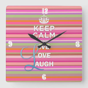 Horloge Carrée Citation cool tendance "Keep Calm and Live Love La