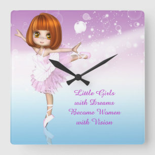 Horloge Carrée Citation de rêve Ballerina Little Girls