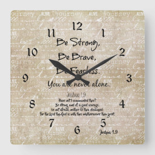 Horloge Carrée Citation forte, courageuse, sans peur avec un vers