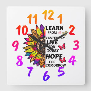 Horloge Carrée Cool Apprenez De Hier Citation Rainbow Sunflower