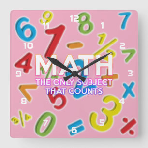 Horloge Carrée Cool Funny Math Citation Moderne Fille Rose