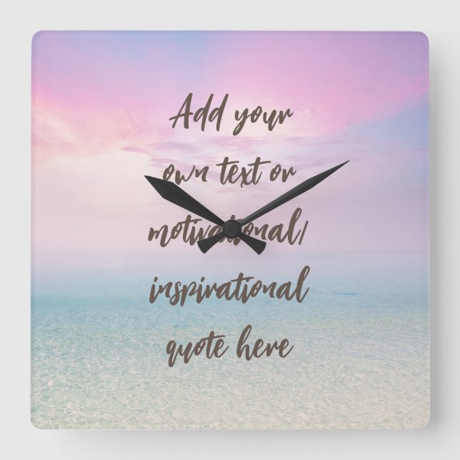 Horloge Carrée CUSTOM Pastel Dream Beach Motivational Quote (Recto)