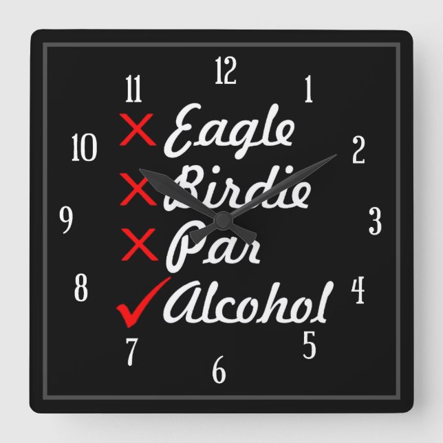 Horloge Carrée Eagle Birdie par Alcohol Humour (Recto)