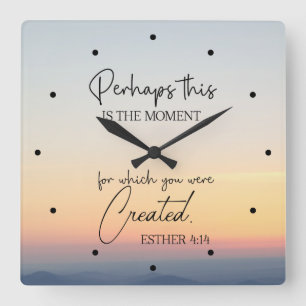 Horloge Carrée Esther 4:14 C'est peut-être l'heure de la Bible Ve