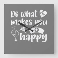 Faites Ce Qui Vous Rend Heureux Infirmière Infirmi