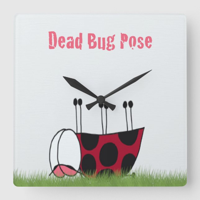 Horloge Carrée Funny Ladybug Dead Bug Yoga Pose (Recto)