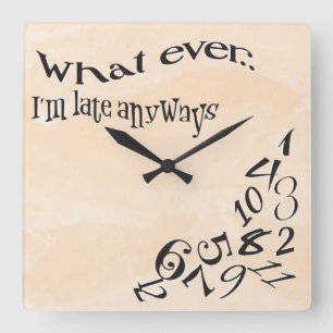 Horloge Carrée Funny Whatever I'm