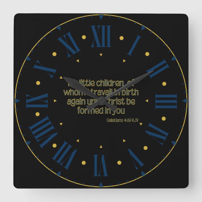 Horloge Carrée Galates 4:19 KJV Bible Verse Numéros romains (Recto)