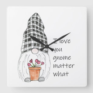 Horloge Carrée Garden Gnome Je t'aime Gnome Peu importe