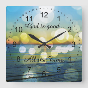 Horloge Carrée God is Good All the Time