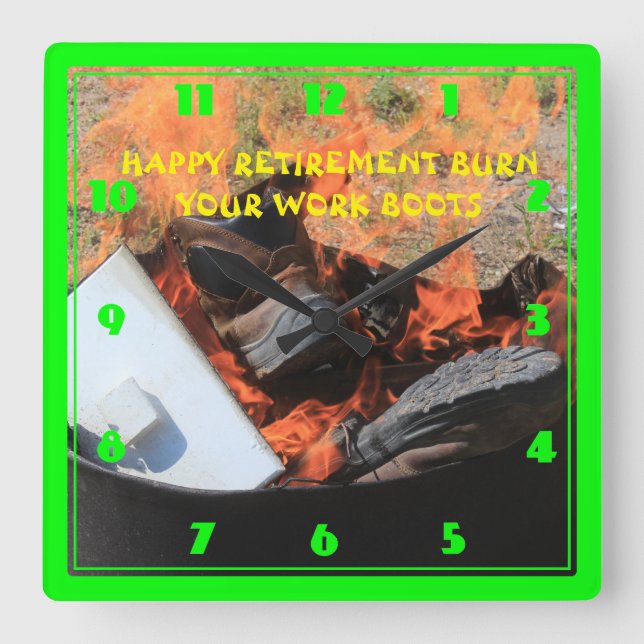 HORLOGE CARRÉE HAPPY RETIREMENT BURN YOUR BOOTS (Recto)