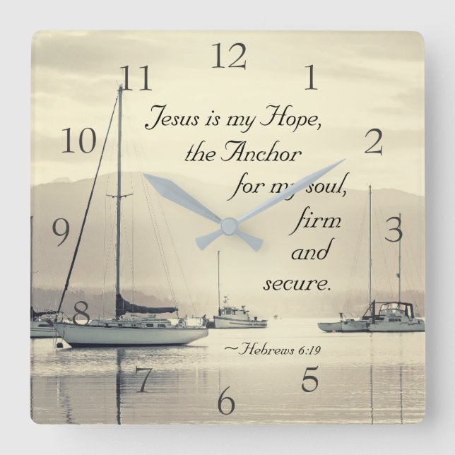 Horloge Carrée Hébreux 6:19 Jésus Ancre pour mon âme, Voiliers (Recto)