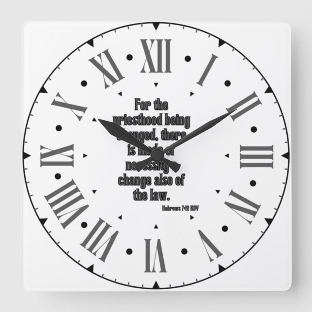 Horloge Carrée Hebrews 7:12 KJV Bible Verse Roman Numeral (Recto)