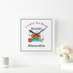 Horloge Carrée I Love to read books Child Student Personalize